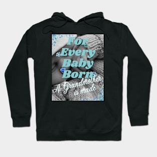 For Every Baby Born (Boy - Sweater) Hoodie